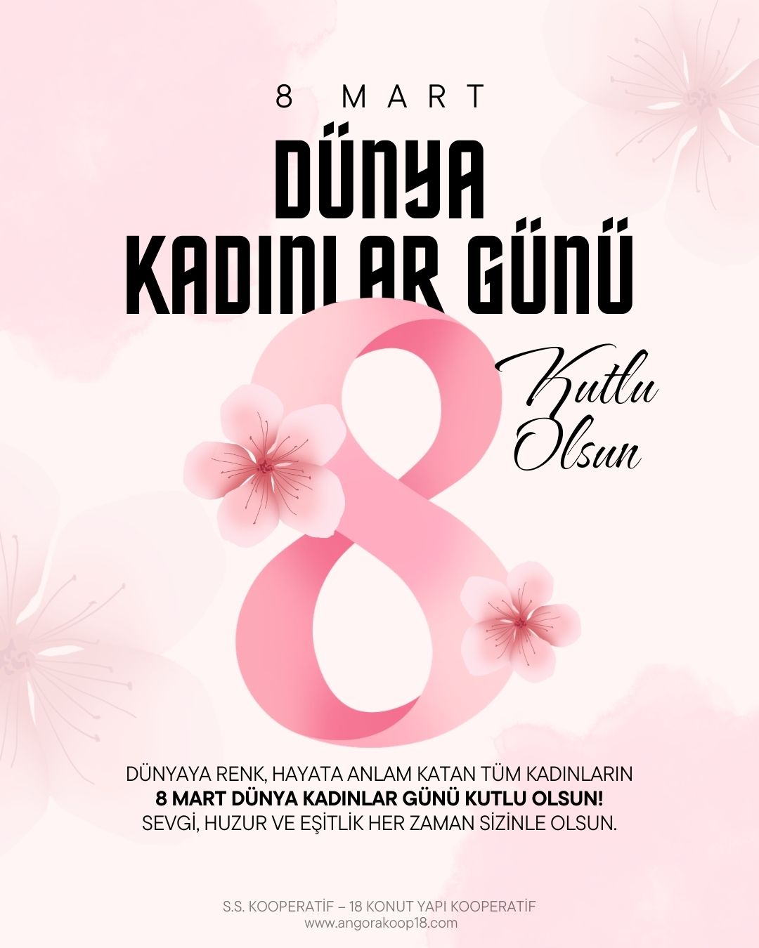 8 Mart Dünya Kadınlar Günü Kutlama Mesajı;